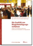 Die Qualität von Bürgerbeteiligungsverfahren.